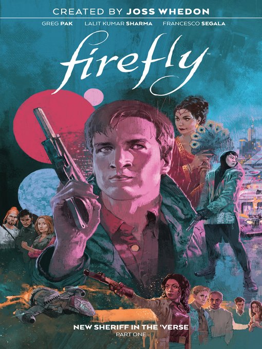 Title details for Firefly (2018): New Sheriff in the 'Verse, Volume 1 by Greg Pak - Available